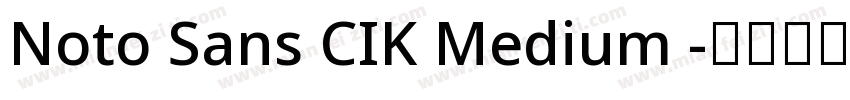Noto Sans CIK Medium 字体转换